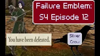 S4E12- The Mites of Seiros- FE3H with Worst Classes on Maddening- Silver Snow