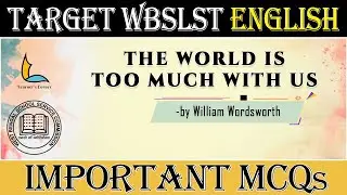 THE WORLD IS TOO MUCH WITH US | WILLIAM WORDSWORTH | SLST ENGLISH MCQs | POETRY |