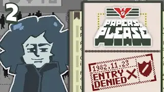 Visiting from ParadizNUTS | Papers, Please [2]