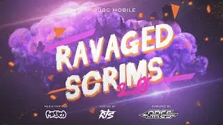 PUBG MOBILE | RAVAGED ELITE SCRIMS 2.0 | MAXD eSPORTS