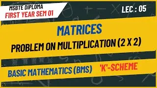 MSBTE/Basic mathematics/Multiplication Matrices 2*2/First year Diploma Semester 01.