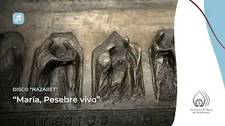 Hermanas de Mar&iacute;a de Schoenstatt - &ldquo;Mar&iacute;a, Pesebre vivo&rdquo; - CD &ldquo;Nazaret&rdquo;