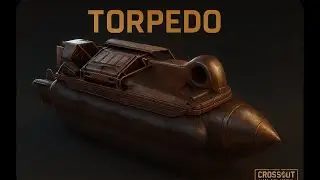 CROSSOUT - Torpedo Meta coming?