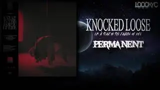 Knocked Loose - Permanent (LYRICS VIDEO)