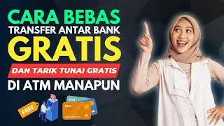 Cara Bebas Transfer Antar Bank Gratis dan Tarik Tunai Gratis Di ATM Manapun, Review Bank JAGO!