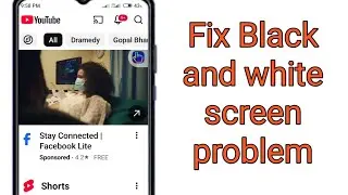 Fix Black and white screen problem on YouTube