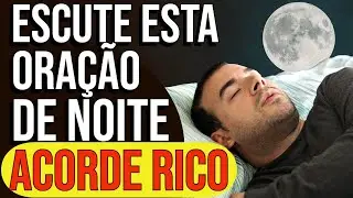 ORA&Ccedil;&Atilde;O SECRETA DA RIQUEZA DE DEUS PARA OUVIR ANTES DE DORMIR