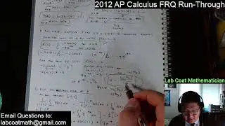 Lab Coat Math Ninth Live Stream (email or chat questions directly) 2011 AP Calculus FRQ