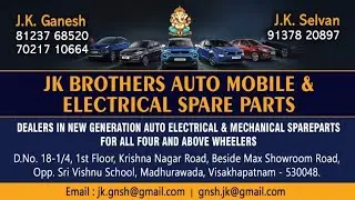 JK Brothers auto mobile & auto electrical spare parts, Visakhapatnam.. contact: 8123768520