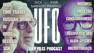 Ex-CIA & Physicist Reveal What&rsquo;s Really Flying Above Us | Sarfatti & Ramirez TALK