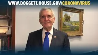 Visit Doggett.house.gov for MORE INFO