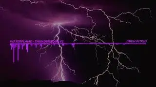 Waterflame - Thunderzone v2 (High Pitch)