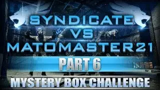 Syndicate VS MatoMaster21 | Mystery Box Challenge | Part 6 - Black Ops Zombies