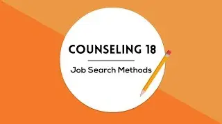 Counseling 18 Job Search Methods