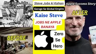 Steve Jobs Success Story | From Garage Startup to Apple Empire
