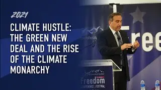 Climate Hustle: The Green New Deal and the Rise of the Climate Monarchy