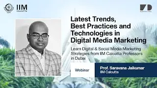 Advanced Programme on Digital Marketing Strategies Webinar | Prof. Saravana Jaikumar, IIM Calcutta