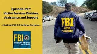 297: Victim Services, Assistance and Support - Kathryn Turman