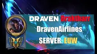 Draven Draktharr - DravenAirlines Plays - Draven Montage  - League of Legends