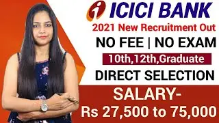 ICICI Bank New Recruitment 2021|No Exam|Honda Recruitment 2021|ICICI Bank Vacancy|Govt Jobs Feb 2021
