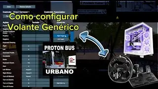 COMO MAPEAR VOLANTE GEN&Eacute;RICO NO PROTON BUS SIMULATOR (FUNCIONA 100%)