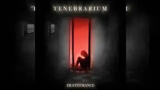 TENEBRARIUM (ARG) - DEATHTRANCE - FULL ALBUM 2014