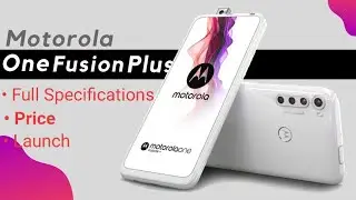 Motorola One Fusion Plus || Full Specification || Price || Launch || aTECHer||