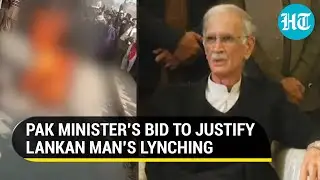 'Emotional for Islam': Pakistan defence minister on brutal murder of Sri Lankan citizen in Sialkot