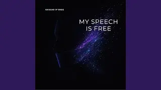 My Speech Is Free