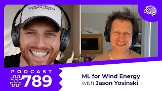 789: ML for Wind-Powered Energy Generation &mdash; with Jason Yosinski
