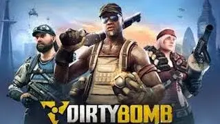 Dirty Bomb Gameplay - Part 1