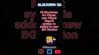 New Report System on BlockmanGo