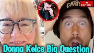 Donna Kelce Puts Travis On The Spot With Playful Grandbaby Hint