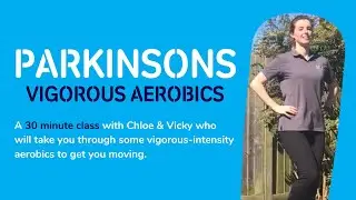 Vigorous Intensity Aerobics with Chloe & Vicky | Parkinson's UK