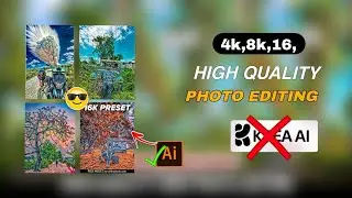 Trending 4K, 8K, 16K, Quality Photo Editing | New Free Website For 8K Quality Photo Editing
