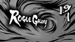 ●︿● Rogue Galaxy Part 4