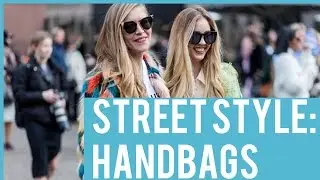 Street Style: Handbags for Spring from LFW