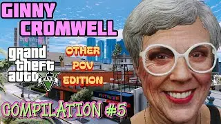 Genevieve “Ginny” Cromwell GTA RP Compilation #5 — Different POV’s Edition