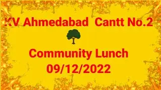 Community Lunch//KV Ahmedabad Cantt #extreme_studies