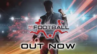 We Are Football - International Release Trailer