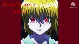 (АСМР) Яндере! Курапика x Слушатель (по запросу!)