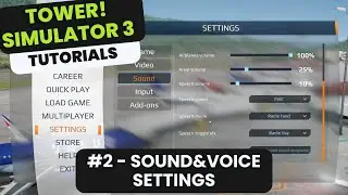 Tower! Simulator 3 tutorial #2 - Sound & Voice settings