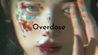 Overdose - CIRIA( Dave Luxe remix)/ ( vietsub)