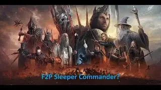 LoTR Rise To War F2P Sleeper Commander