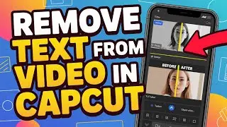 How to Remove Text From Video in Capcut Mobile