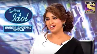 Arpita ने किया Shreya से एक Request! | Indian Idol | Shreya Ghoshal Special