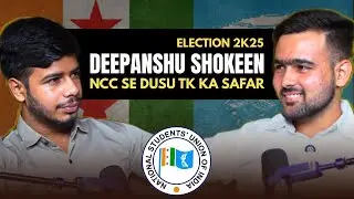 DUSU 2025 Elections Exclusive: NSUI Vs ABVP ft. Deepanshu Shokeen | Delhi University |