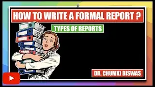 How to Write a Formal Report - Types of Reports