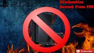GCxZombies  IP Banned From PSN ??? (#UNBANNGC)