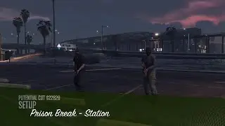 GTA V Online | Prison Break - Station